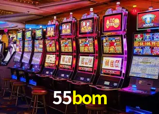 55bom